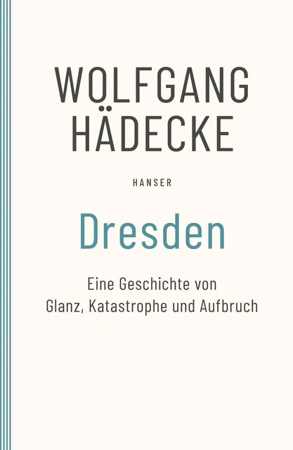Dresden ~ Wolfgang Hädecke ~  9783446279902