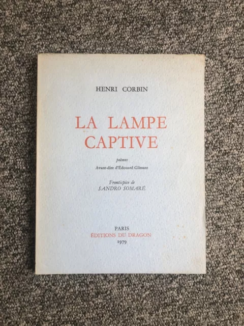 Henri Corbin La Lampe Captive Editions du Dragon Paris 1979