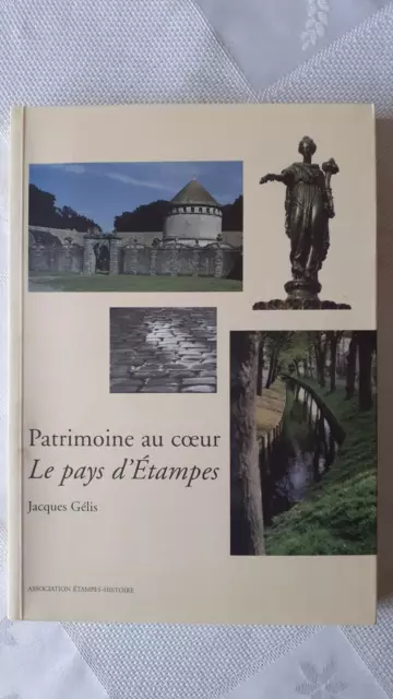 GELIS - ‎Patrimoine Au Coeur : Le Pays D'Etampes‎ - 1999