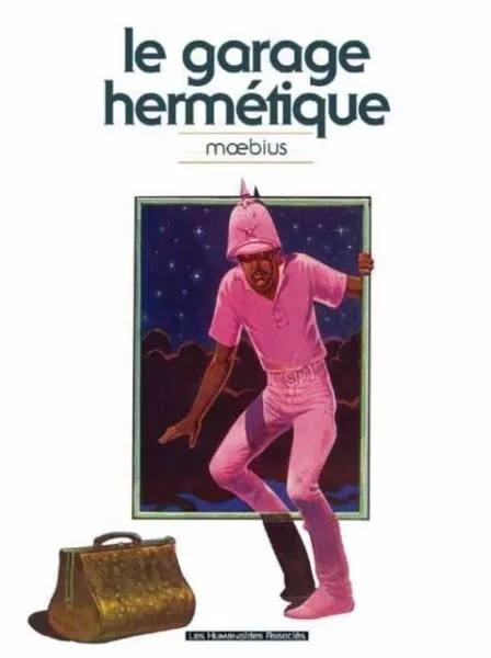 LE GARAGE HERMETIQUE (HUMANOIDE) von Moebius französischer Druck Hardcover