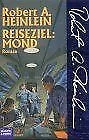 Reiseziel: Mond de Heinlein, Robert A. | Livre | état très bon