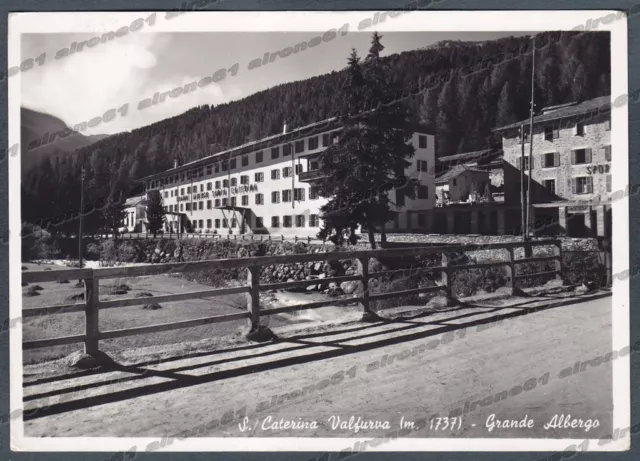 SONDRIO SANTA CATERINA VALFURVA 20 HOTEL ALBERGO Cartolina FOTOGRAF. viaggiata