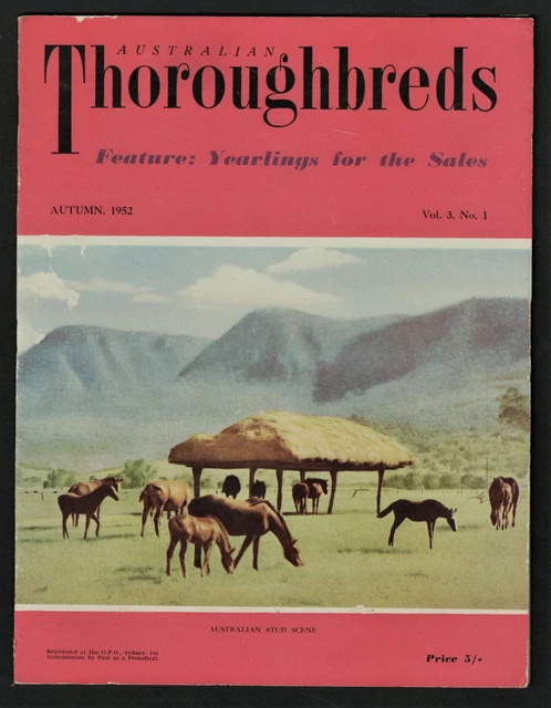 1952 ~Australian Thoroughbreds ~Racehorse Magazine ~Autumn Issue ~Vol.3, no.1