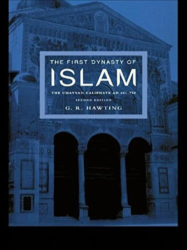 THE FIRST DYNASTY OF ISLAM: THE UMAYYAD CALIPHATE AD By G. R Hawting **Mint**