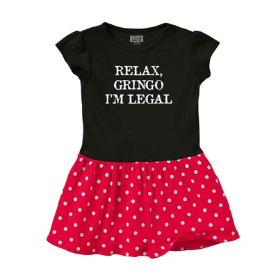 Relax Gringo Im Legal Mexican Hispanic Funny Girls Baby Infant Polka Dot Dress