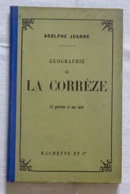 Géographie Du Département De La Corrèze - JOANNE