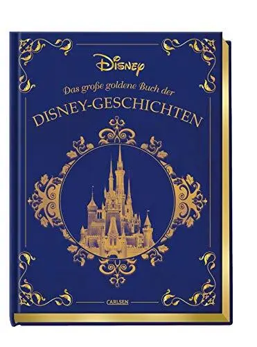 Disney: Das große goldene Buch der Disney-Geschichten: Zehn zauberhafte Disney-