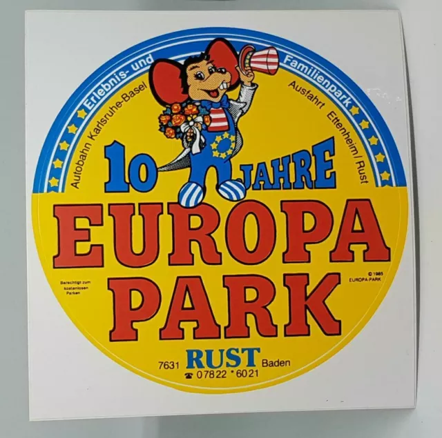 1 Aufkleber: 10 Jahre Freizeitpark EUROPA-PARK Rust. Von 1985. Wie neu..