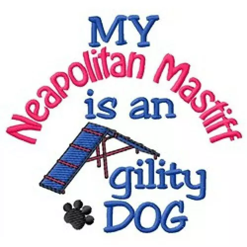 My Neapolitan Mastiff is An Agility Dog Ladies T-Shirt - DC2066L Size S - XXL