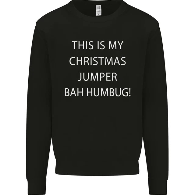 This Is il Mio Natale Maglione Bah Humbug Bambini Felpa Maglione