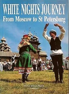 White Nights Journey: From Moscow to St.Petersburg ... | Buch | Zustand sehr gut