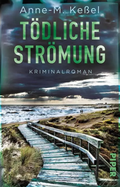 Tödliche Strömung - Anne-M. Keßel - 9783492314916