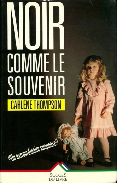 3372637 - Noir comme le souvenir - Carlene Thompson