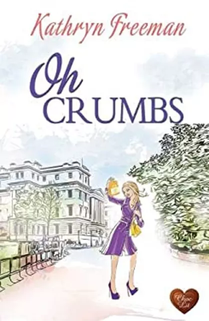 Oh Crumbs Livre de Poche Kathryn Freeman De