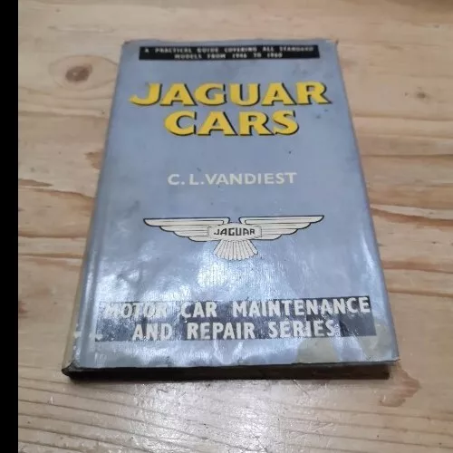 Jaguar Cars by C L Vandiest Motor Car Maintenance And Repair Series