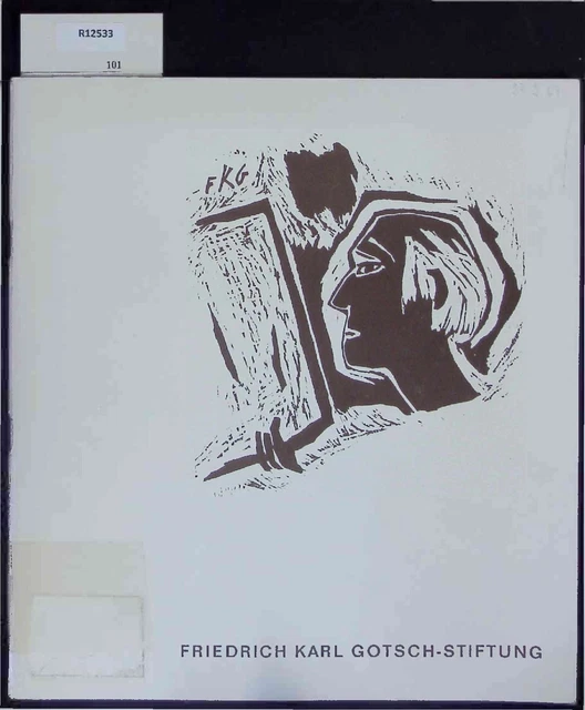 FRIEDRICH KARL - Gotsch-Stiftung. Karl, Friedrich: EUR 21,40 - PicClick DE