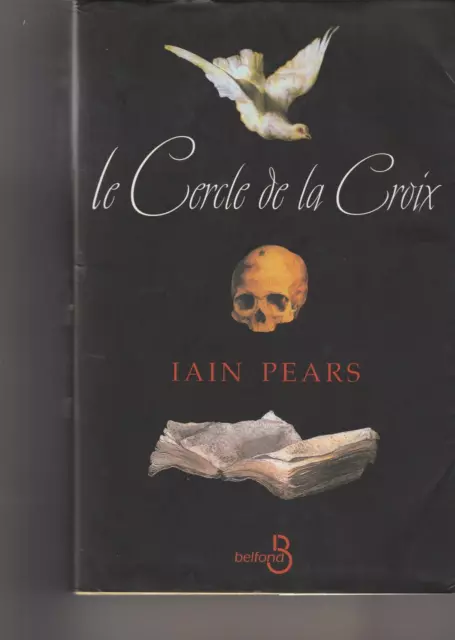 Le Cercle de la Croix. PEARS (Iain).