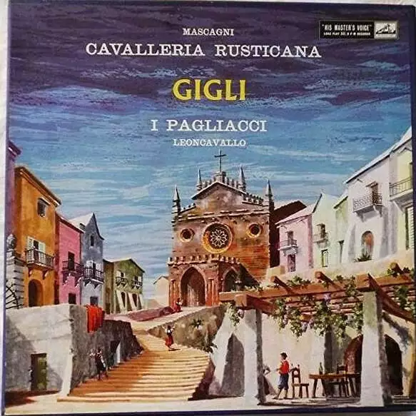 Beniamino Gigli , Pietro Mascagni , Ruggiero Leoncavallo - Cavalleria Rusticana