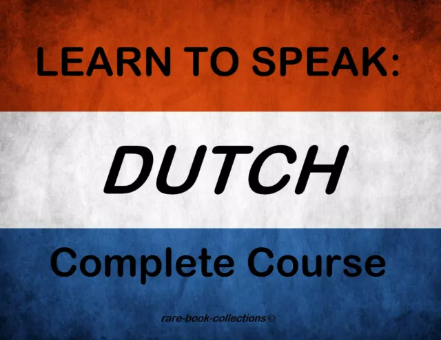 Learn To Speak Dutch - Language Course - 8 Books & 39 Hrs Audio Mp3 All On Dvd