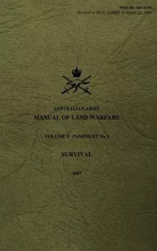 Australian Army Manual of Land Warfare Volume 2, Pamphlet No 2, S by Army