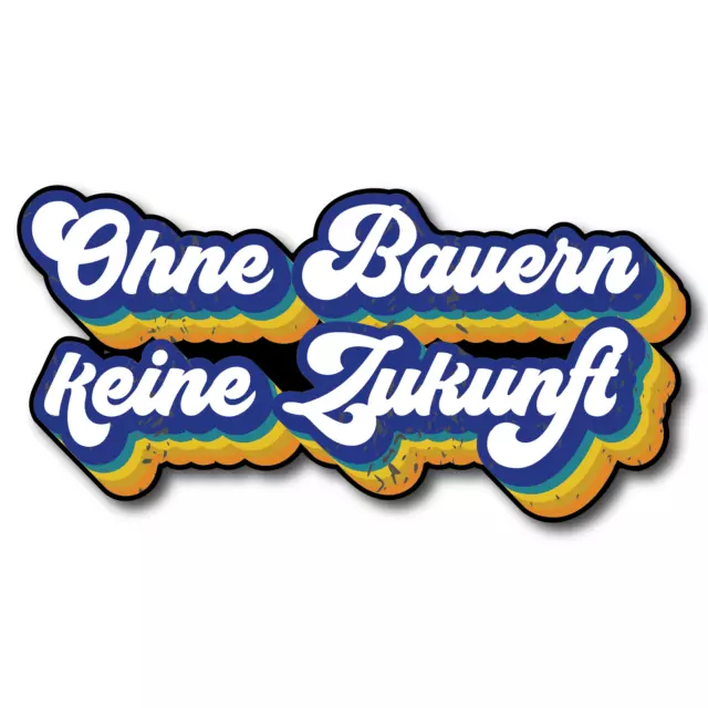 Ohne Bauer keine Zukunft Bauern Aufkleber Protest Sticker Demo Landwirtschaft