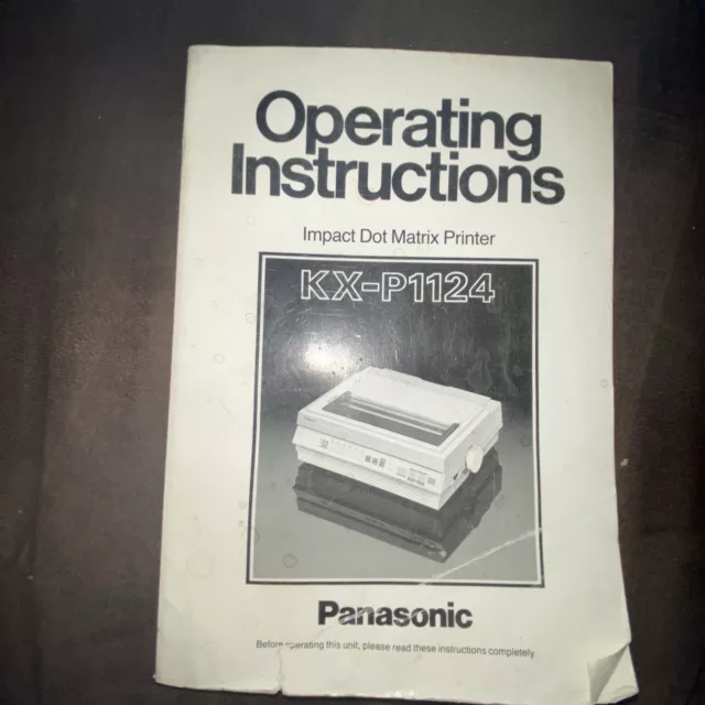 Panasonic KX-P1124 Operating Instructions Manual - Impact Dot Matrix Printer Panasonic KX-P1124 Operating Instructions Manual - Impact Dot Matrix Printer