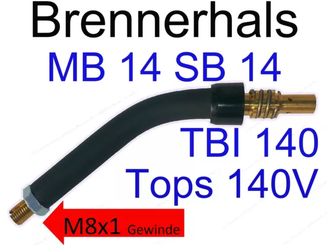 Brennerhals MB14 SB14 TBI140 Plus 14 SB14 SB HP MB 14 Brennerkörper MIG/MAG