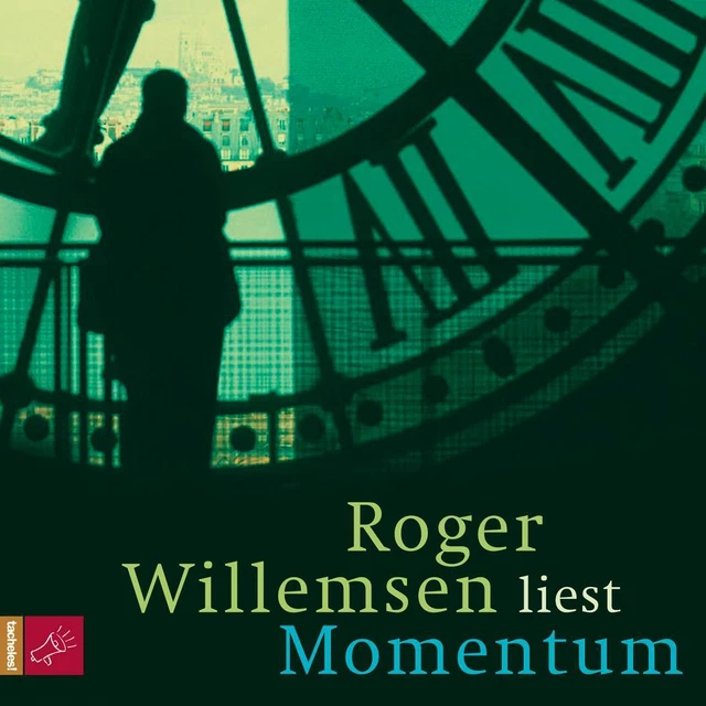 Momentum (Hörbestseller), Roger Willemsen