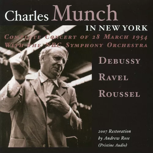 DEBUSSY  RAVEL  ROUSSEL : Charles Munch in New York CD