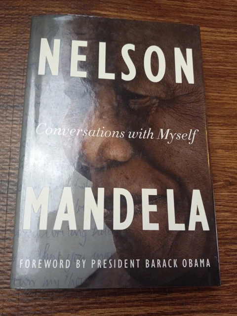 CONVERSATIONS WITH MYSELF by Nelson Mandela - 1st HCDJ 2010 - Barack Obama