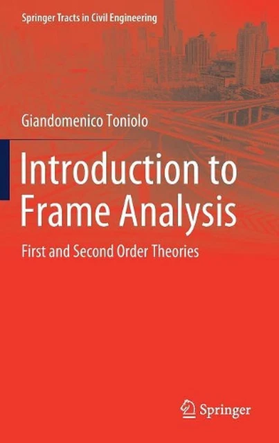 INTRODUCTION TO FRAME Analysis: First and Second Order Theories by ...