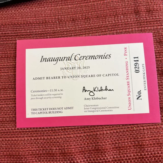 60TH PRESIDENTIAL INAUGURATION Ticket 1/20/2025 Trump President