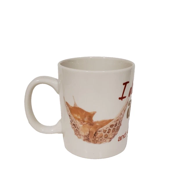 Porcelain Coffee Tea Mug I don't intend to do anything today Kitten Cats 12 Oz