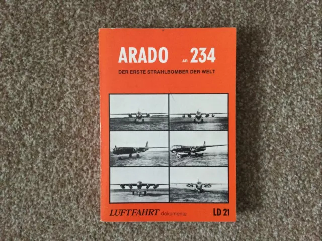 Arado AR 234 - The World's First Jet Bomber (Softcover)