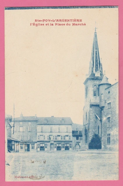 69 - SAINTE FOY L'ARGENTIERE - L'Eglise et la Place du Marché
