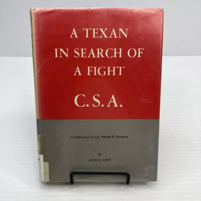 4th Texas Infantry Confederate Soldier's Account A Texan in Search of a Fight HC