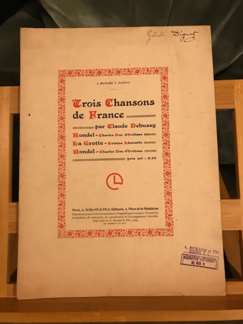 Claude Debussy Trois chansons de France partition chant piano éditions Durand