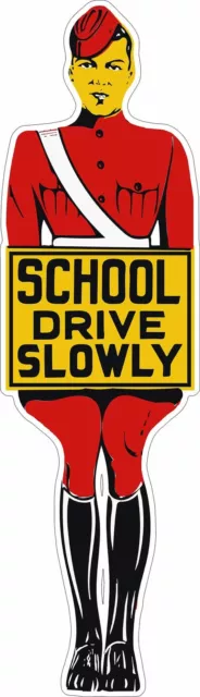 School Attendant Metal Sign "School Drive Slowly"