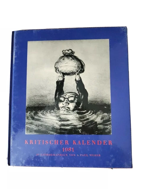 Kritischer kalender 1981 mit 27 lithographien von Paul Weber
