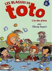 Les Blagues de Toto, Tome 6 : L'as des pitres von Coppée... | Buch | Zustand gut