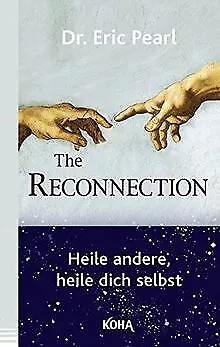 The Reconnection: Heile andere, heile dich selbst de ... | Livre | état très bon
