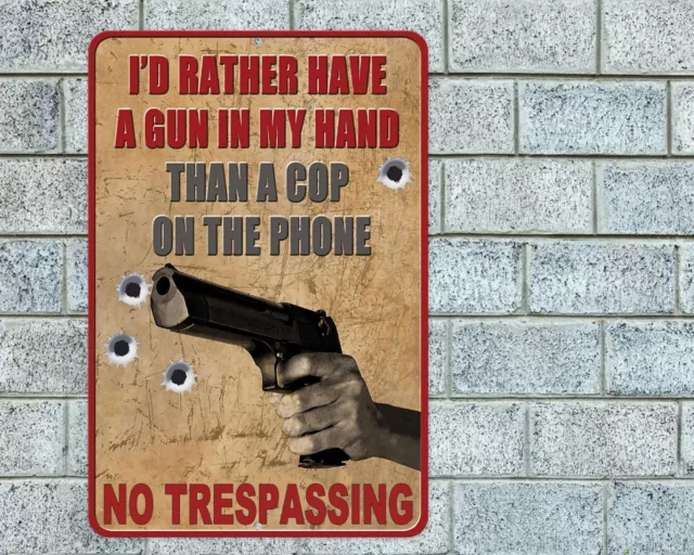 No Trespassing Gun In Hand Cop On Phone Sign Aluminum Metal 8"x12" Funny Warning