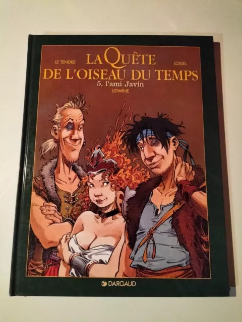 Eo 1998 La Quete De L Oiseau Du Temps T 5 L Ami Javin Par Loisel Dargaud (M108)