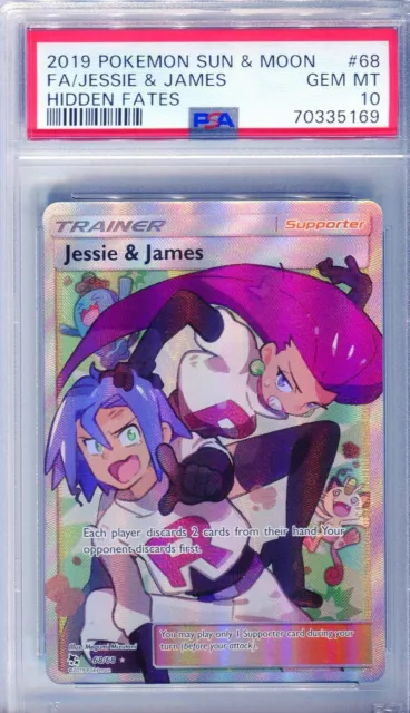 PSA	10	Jessie & James Trainer Full Art	68	SM Hidden Fates 	Pokemon Card	2019