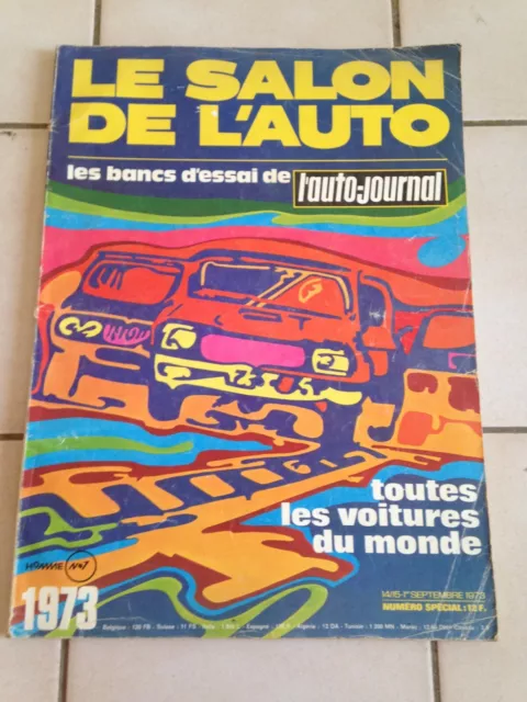 L'AUTO JOURNAL 1973  SALON DE L'AUTO  revue ancienne magazine voitures