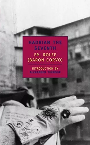 Hadrian The Seventh (New York Review Books (Paperback)) by Rolfe, Fr. Paperback