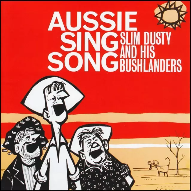 SLIM DUSTY - AUSSIE SING SONG D/Remastered CD ~ AUSTRALIAN COUNTRY FOLK *NEW*