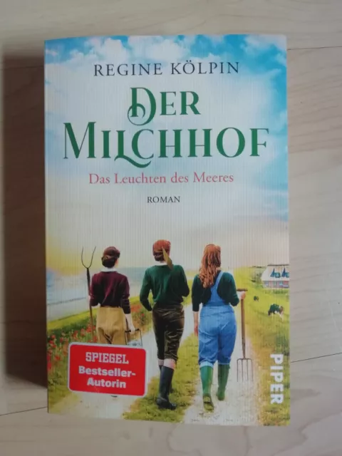 Der Milchhof-Das Leuchten des Meeres - v. Regine Kölpin - TB