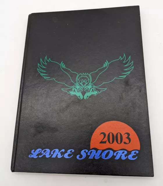 2003 Lake Shore Senior High School Angola NY Shorelines Yearbook