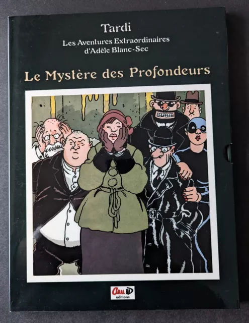 Tardi Adèle Blanc-Sec tome 8 EO - Canal BD - Le Mystère des Profondeurs